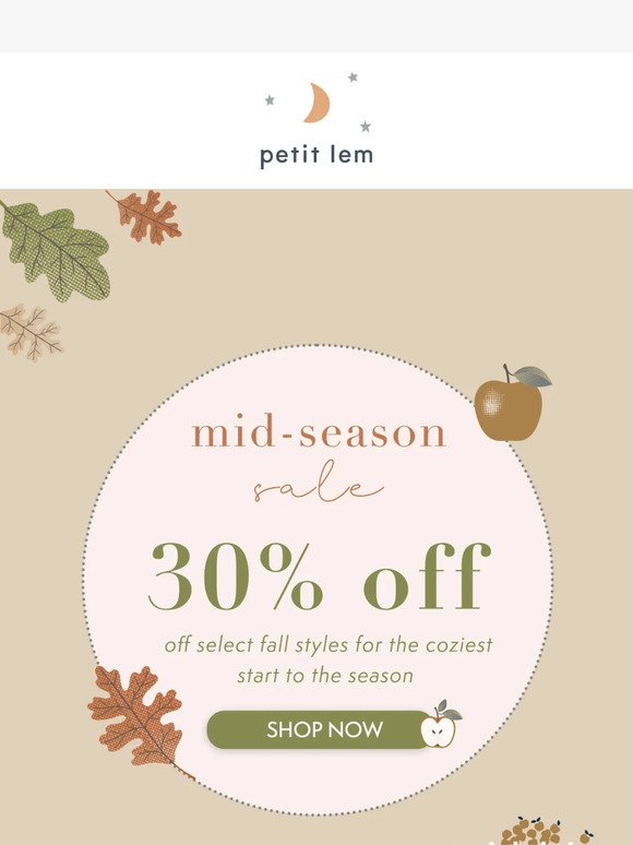 Mid-Season Sale: 30% off Select Fall Styles 🍂