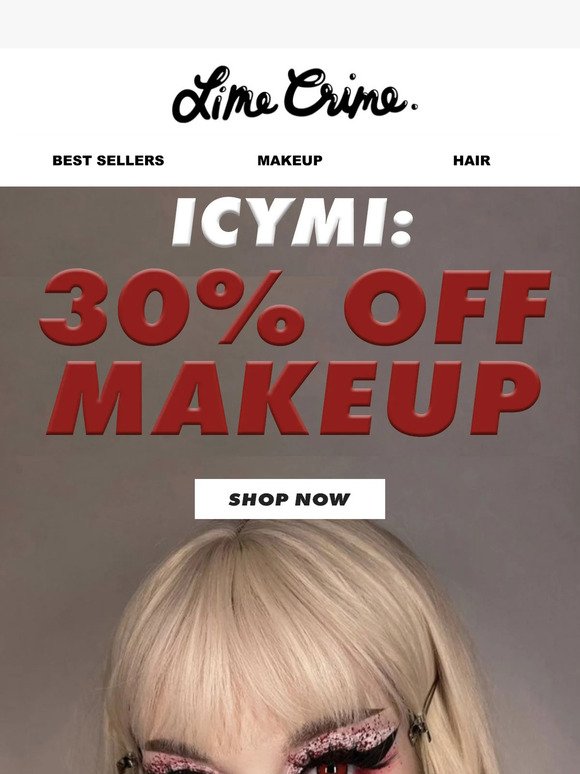 30% off makeup ends soon 😩