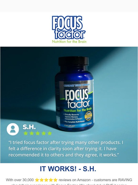 I tried Focus Factor after trying so many products...
