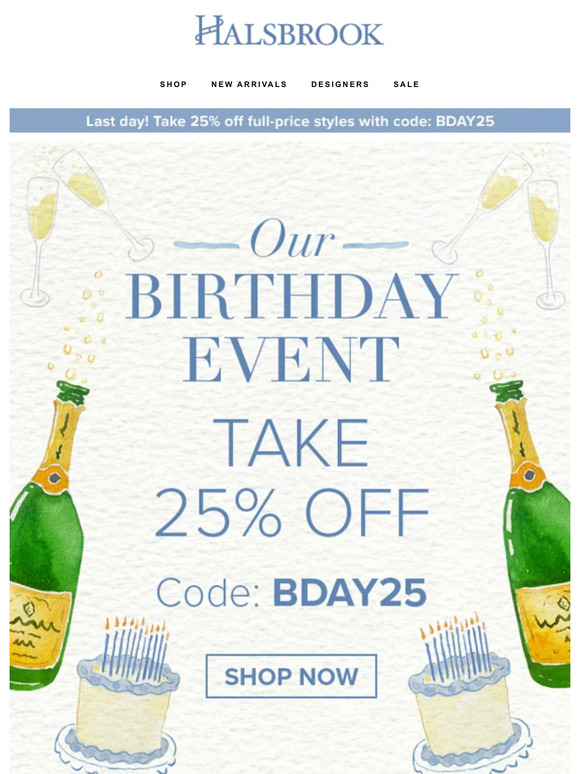 Last Day! Take 25% Off Full-Price Styles.