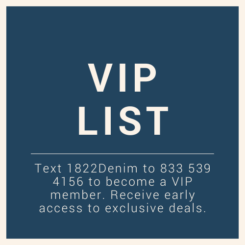 1822 Denim - VIP LIST