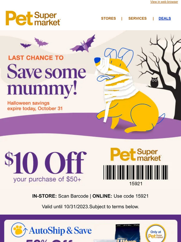 Pet Supermarket 👻10 OFF 50+ vanishes at midnight 🌒 Milled
