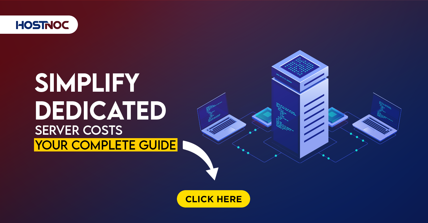 Dedicated Server Cost: The Only Guide That Will Clear All Your Confusion