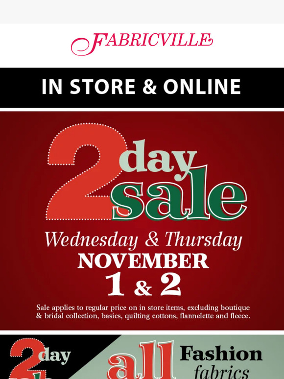 Holiday 2 Day sale!  Elite members save 50% on fashion fabrics and more!