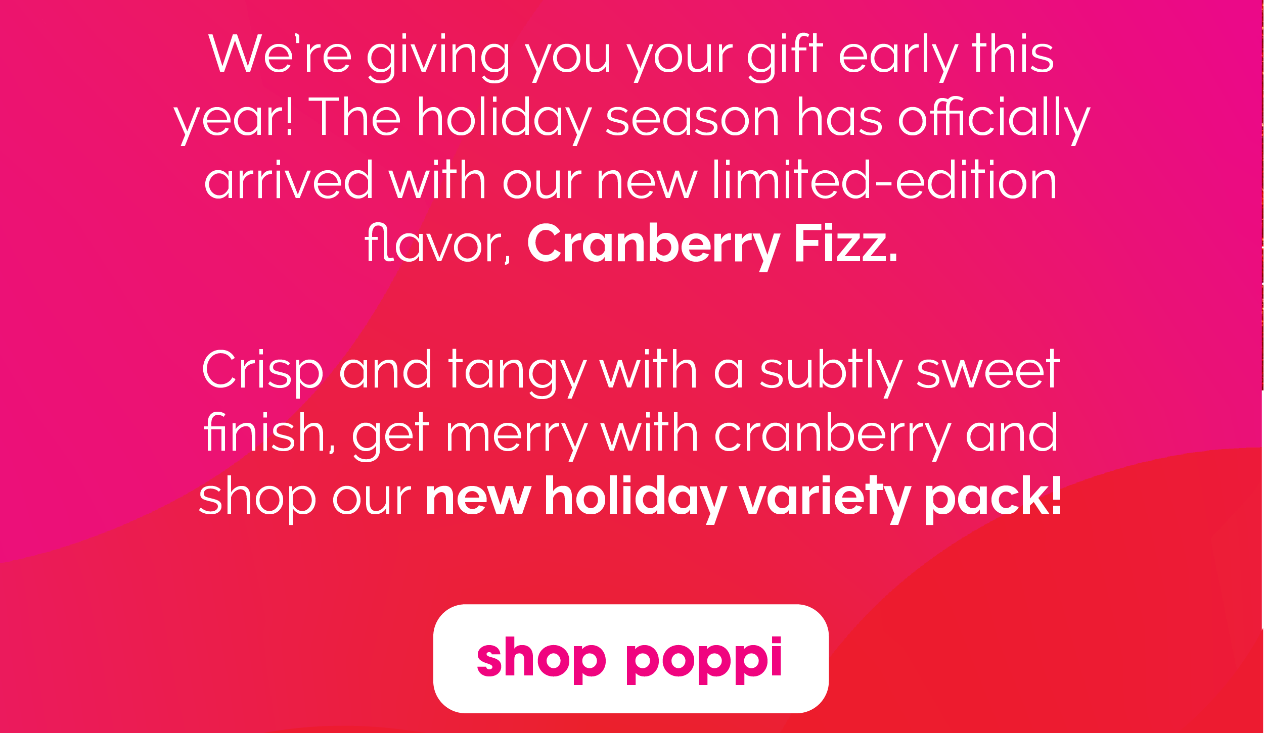 Poppi: NEW Cranberry Fizz is here! 🥳🎁 | Milled