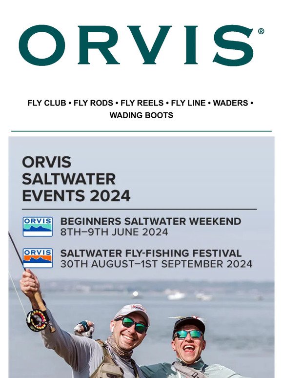 Orvis : Bigger and better than ever!