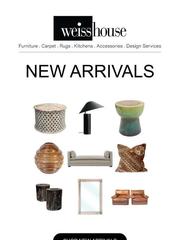 New Arrivals at Weisshouse