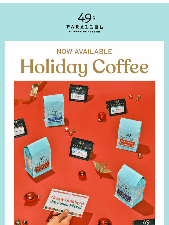 49th Parallel Coffee Roasters: They are here! Holiday Coffees are now ...