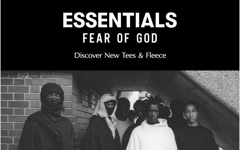 essentials - fear of god. discover new tees and fleece