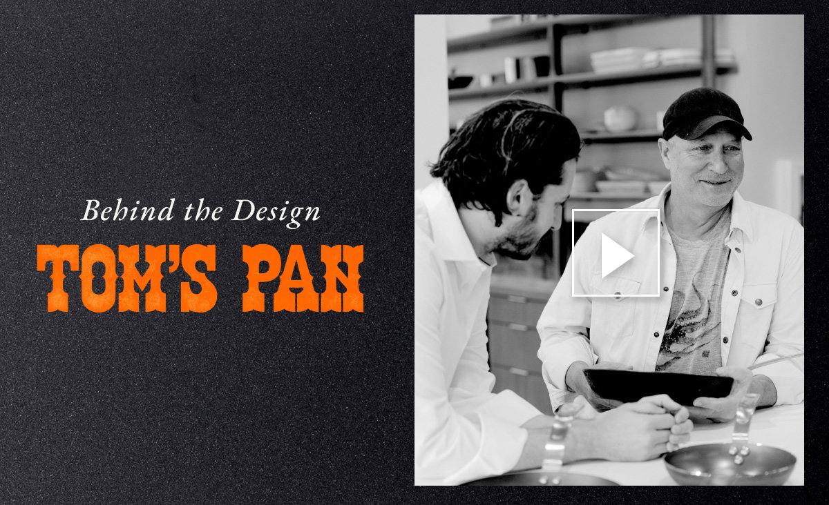 Behind the Design: Tom's Pan