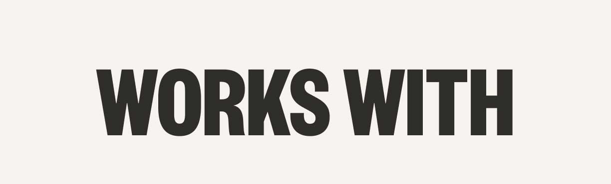 WORKS WITH