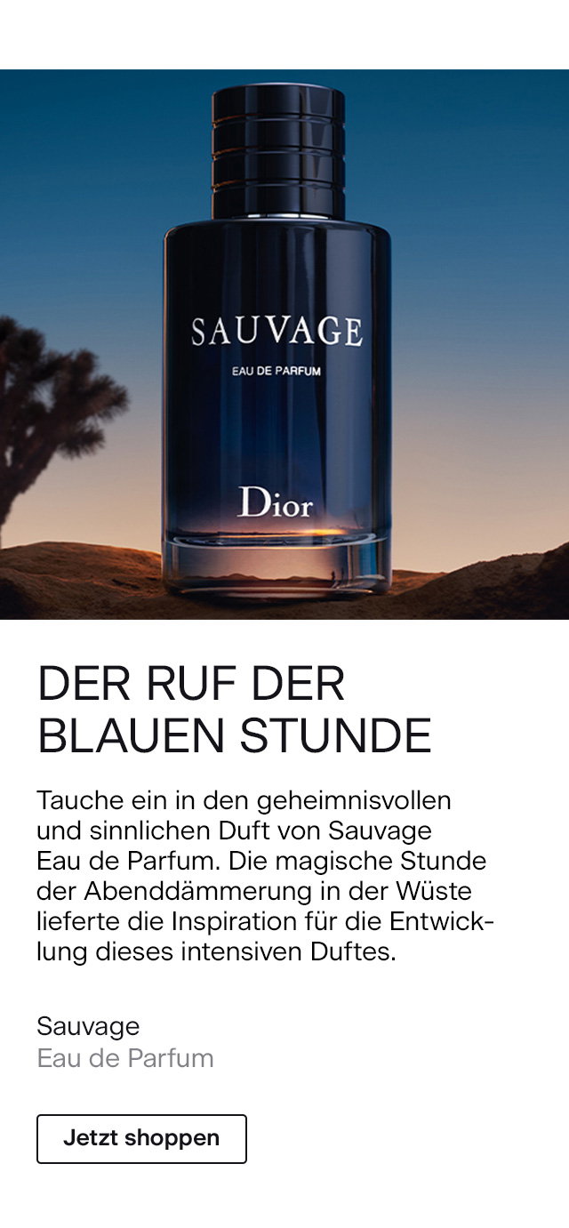 DER RUF DER BLAUEN STUNDE Tauche ein in den geheimnisvollen und sinnlichen Duft von Sauvage Eau de Parfum. Die magische Stunde der Abenddämmerung in der Wüste lieferte die Inspiration für die Entwicklung dieses intensiven Duftes. DIOR Sauvage Eau de Parfum >Jetzt shoppen
