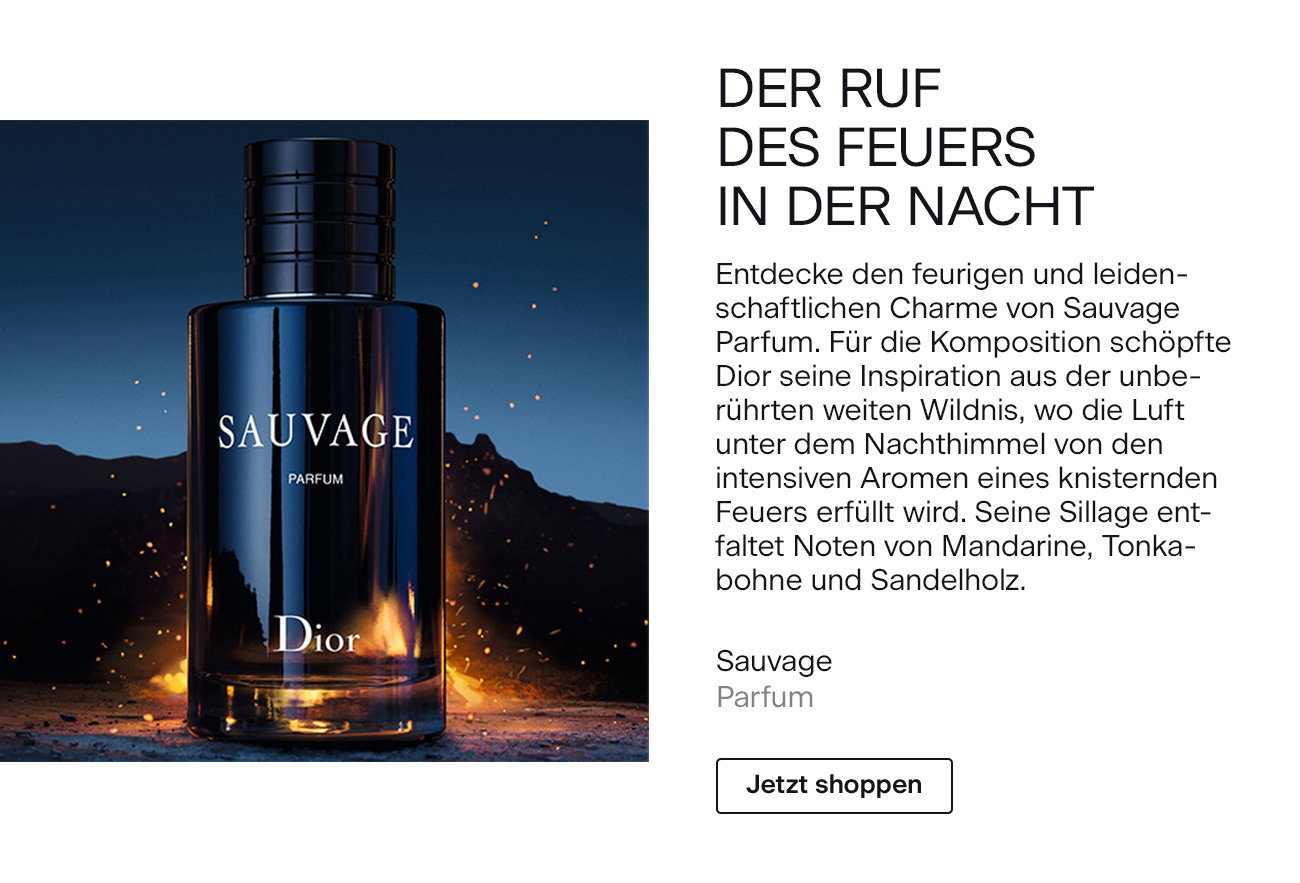 DER RUF DES FEUERS IN DER NACHT Entdecke den feurigen und leidenschaftlichen Charme von Sauvage Parfum. Für die Komposition schöpfte Dior seine Inspiration aus der unberührten weiten Wildnis, wo die Luft unter dem Nachthimmel von den intensiven Aromen eines knisternden Feuers erfüllt wird. Seine Sillage entfaltet Noten von Mandarine, Tonkabohne und Sandelholz. DIOR Sauvage Parfum >Jetzt shoppen