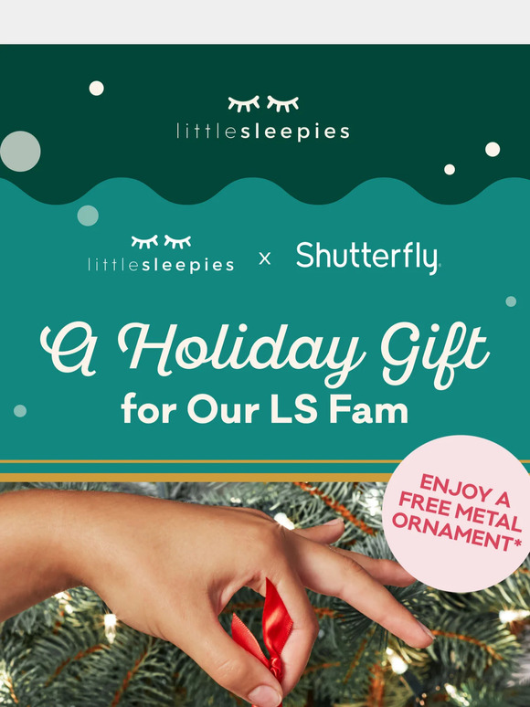 Little Sleepies: Ready to Design Your Free Shutterfly Ornament? 🎁 ️ ...