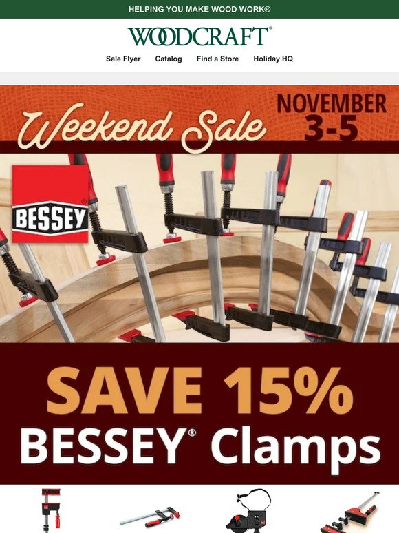 Bessey Clamps 15% Off: Save All Weekend Nov. 3-5