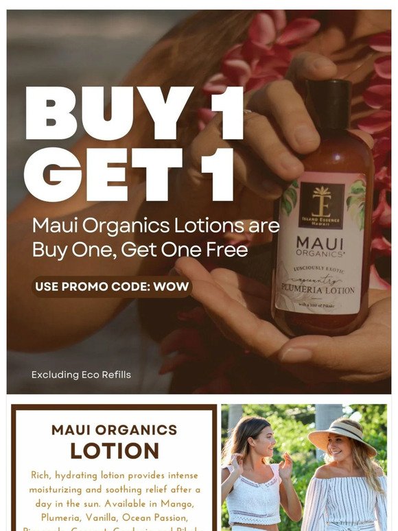 ENDS TOMORROW | Maui Organics Lotions are BOGO FREE!