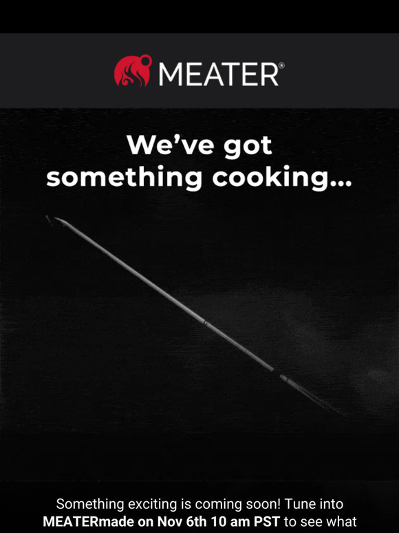 Meater Tune Into Our Livestream Nov 6 🗓️ Milled