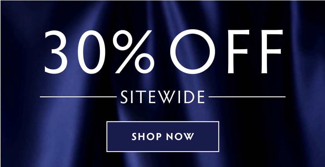 30% OFF SITEWIDE. SHOP NOW