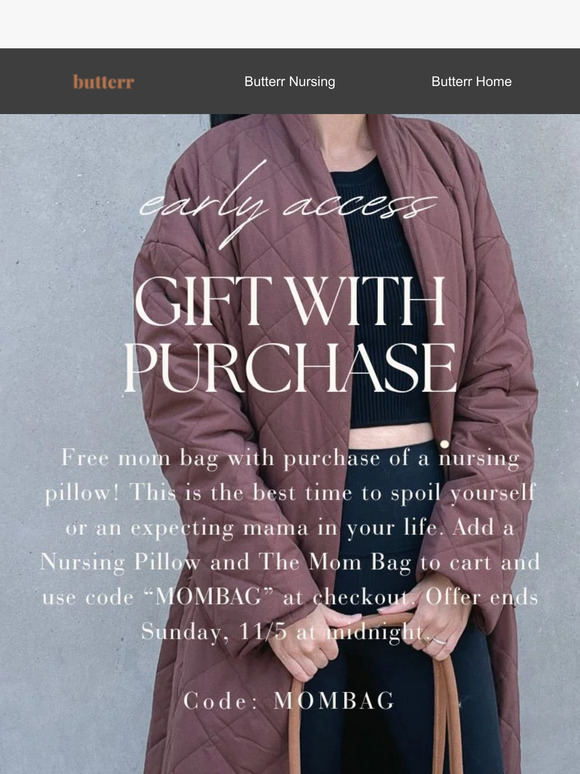 Final Hours to get the Mom Bag with purchase of a Butterr Nursing Pillow