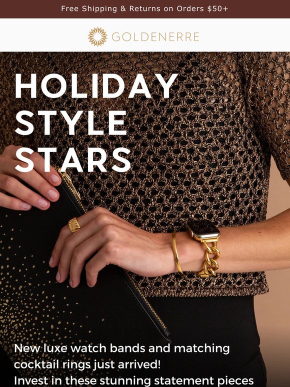 Dial up your Holiday Style 💫 Glam New Watch Bands & Cocktail Rings
