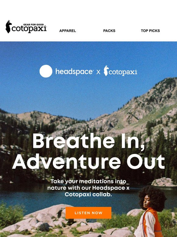 Headspace x Cotopaxi = Mindfulness In Nature