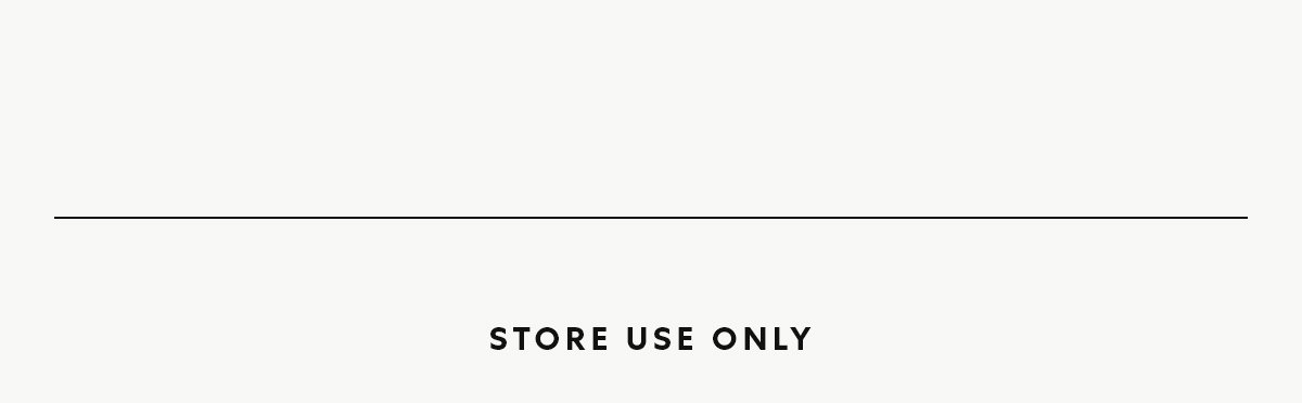 Store Use Only