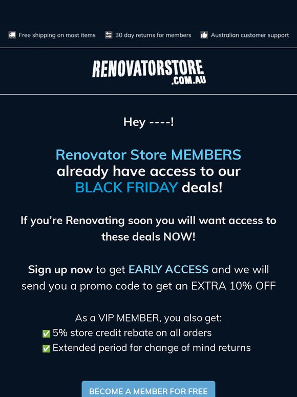 Renovator Store Members Get Early Access to our Black Friday Deals