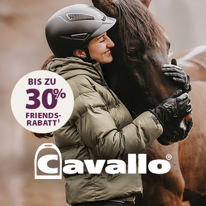 CAVALLO: Bis zu 30 % Friends-Rabatt