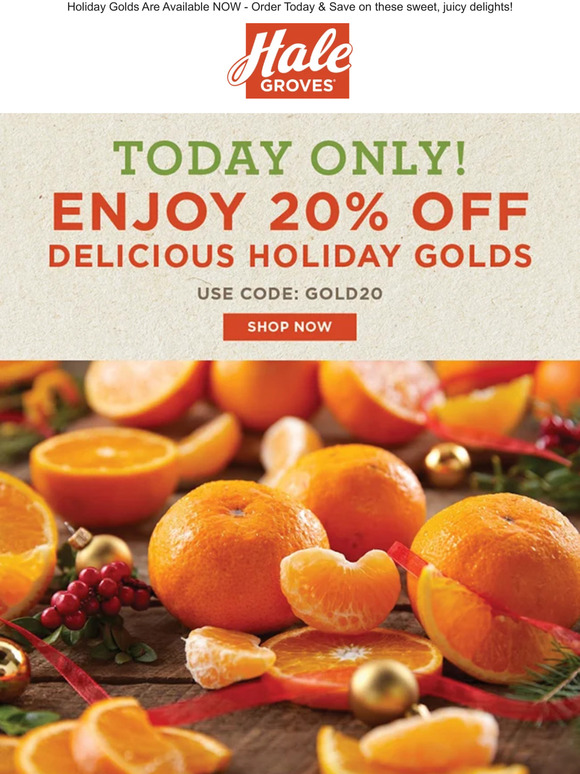 🍊 Enjoy 20% Off Delicious Holiday Golds Today ONLY! 🍊