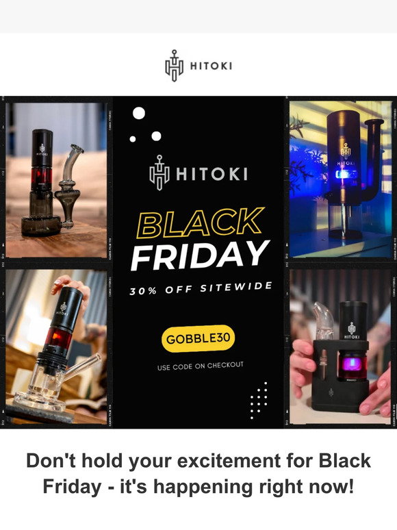 Hitoki: GOBBLE Your Way to BLACK FRIDAY! - 30% OFF SITEWIDE | Milled