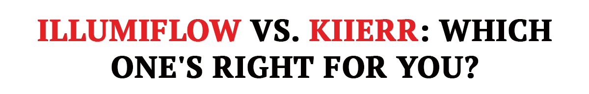 Illumflow vs kiierr