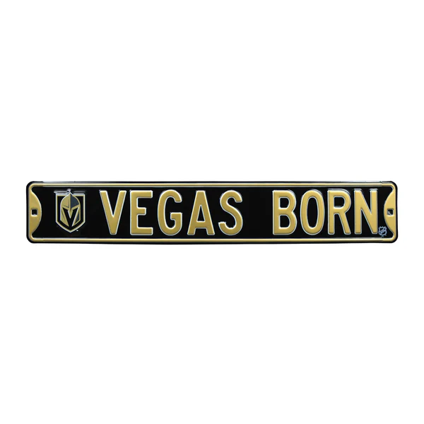 Vegas Golden Knights - VEGAS BORN - Embossed Steel Street Sign