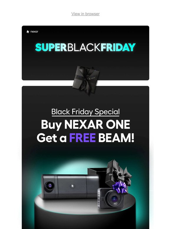 $179.95 FREE Gift! Buy Nexar One, get a FREE Nexar Beam!  🎁