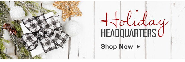 Shop Holiday Headquarters