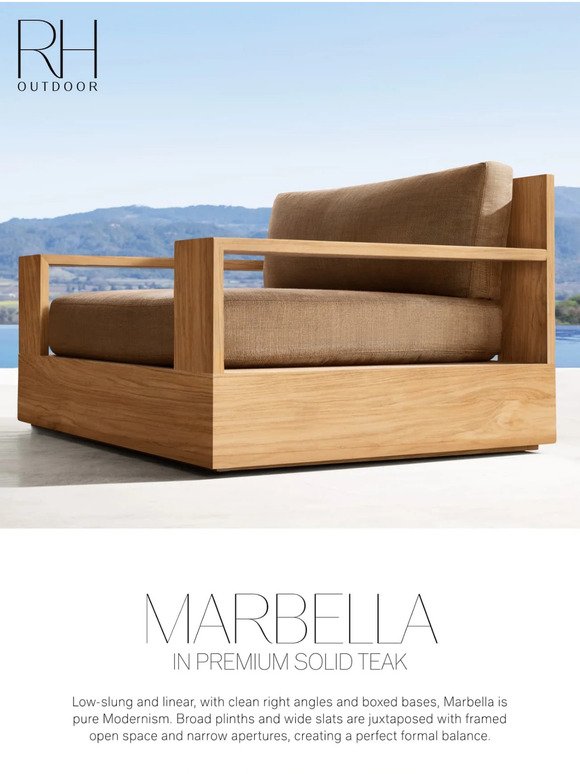 Marbella & Belvedere. Outdoor Collections in Solid Teak & Handcrafted Aluminum.