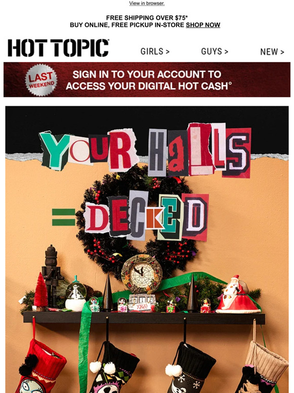 Hot Topic Use Hot Cash to deck out your halls 🌟 Milled