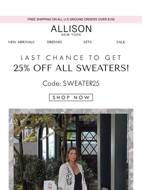 LAST CHANCE! 25% OFF All Sweaters Ends Tomorrow!