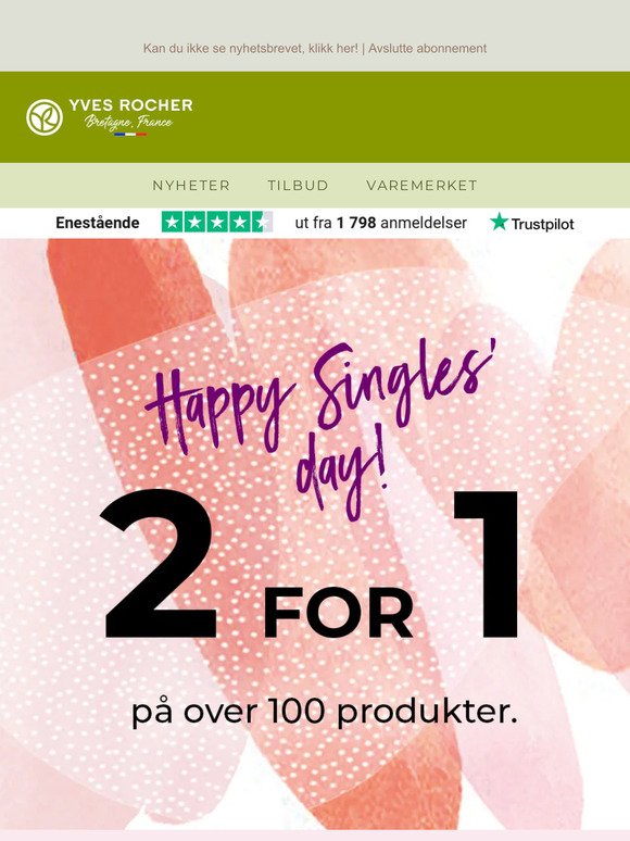 SINGLES' DAY! 2 for 1 på over 100 produkter*.