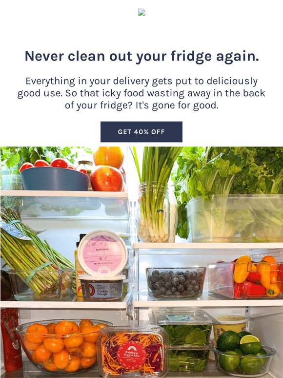 Open if you hate cleaning out the fridge