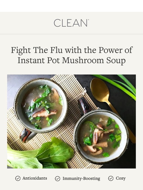 Fight The Flu With The Power Of Instant Pot Mushroom Soup