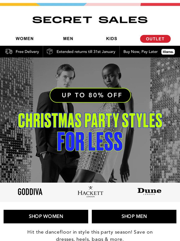 Up to 80% off Xmas party styles! Dresses, heels, bags, shirts, watches...