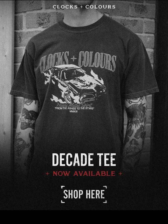 Clocks and Colours Convert Our DECADE TEE Is Now Available Milled