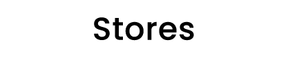 Stores