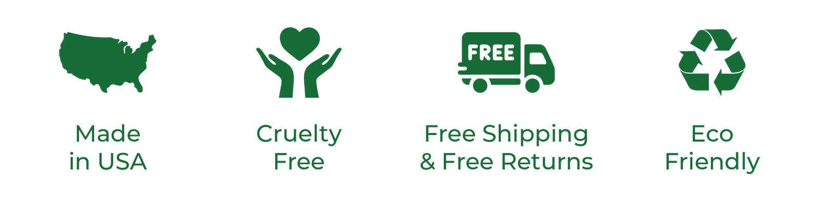 Made in USA, Cruelty Free, Free Shipping & Free Returns, Eco Friendly
