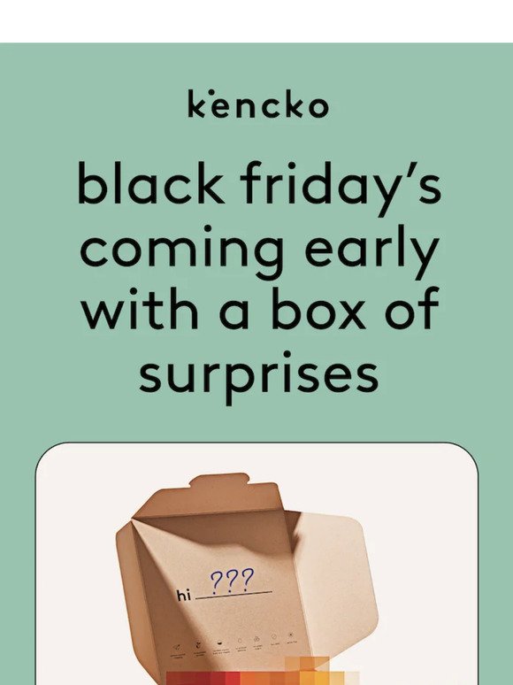 Black Friday's coming early with a box of surprises