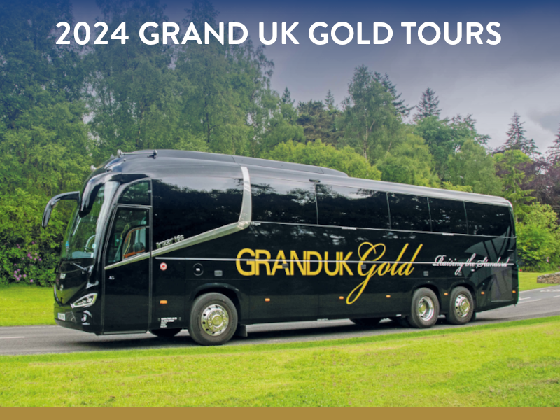 Grand UK Holidays GOLD Luxury Coach Holidays for 2024 Milled