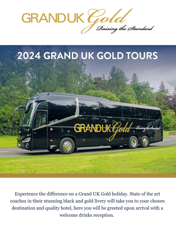 Grand UK Holidays GOLD Luxury Coach Holidays for 2024 Milled