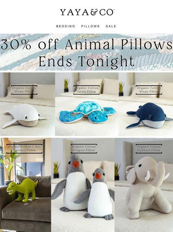 30% off All Animal Pillows Ends Tonight 🐳