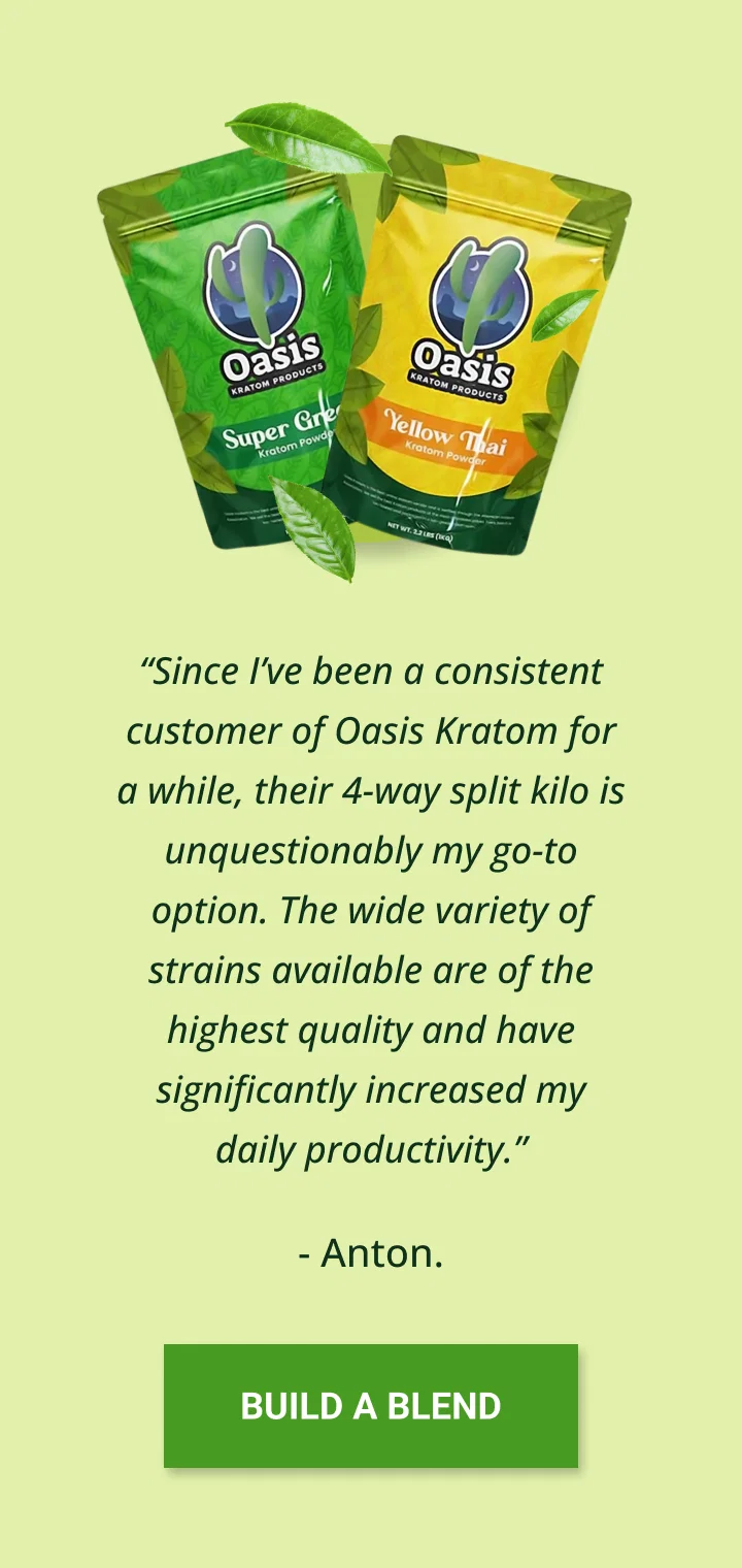 Since I’ve been a consistent customer of Oasis Kratom for a while, their 4-way split kilo is unquestionably my go-to option