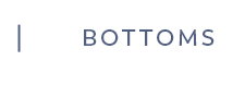 Shop Bottoms